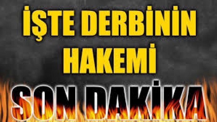 Beşiktaş - Galatasaray derbisinin hakemi açıklandı