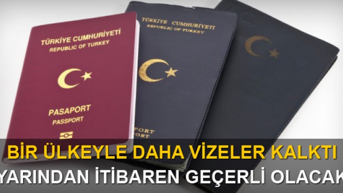 Bir ülkeyle daha vizeler kalktı