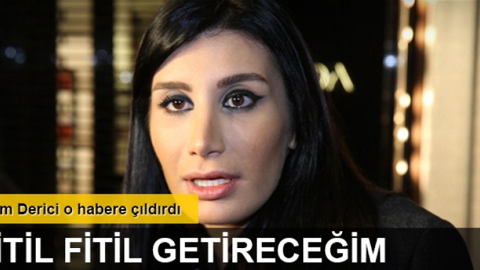 İrem Derici o habere çıldırdı! Fitil fitil getireceğim