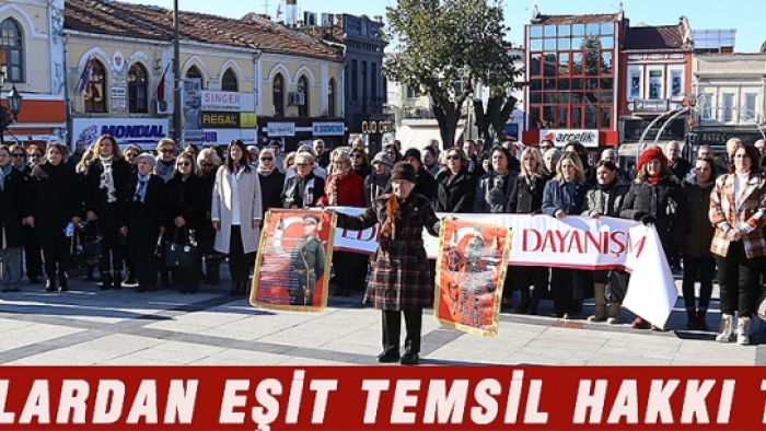 KADINLARDAN EŞİT TEMSİL HAKKI TALEBİ