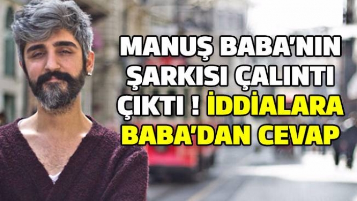 Manuş Baba'dan çalıntı şarkı iddiasına yanıt 