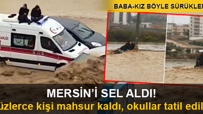 Mersin'de okullar tatil edildi