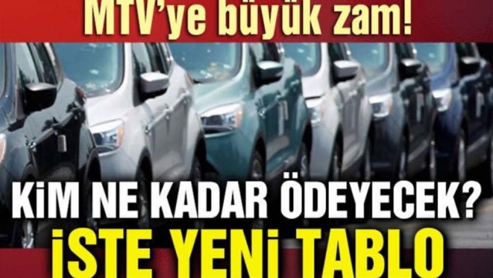 MTV'ye yüzde 40 zam! Hangi araç ne kadar ödeyecek?