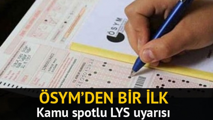 ÖSYM LYS başvuruları için kamu spotu yayınladı