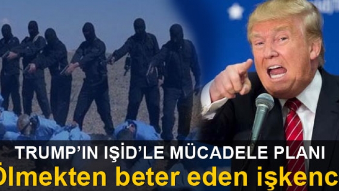 Trump'dan İŞID'e çözüm ölmekten beter eden işkence