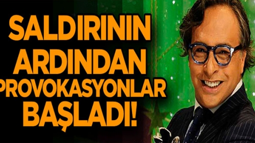 Saldırının ardından provokasyonlar başladı!